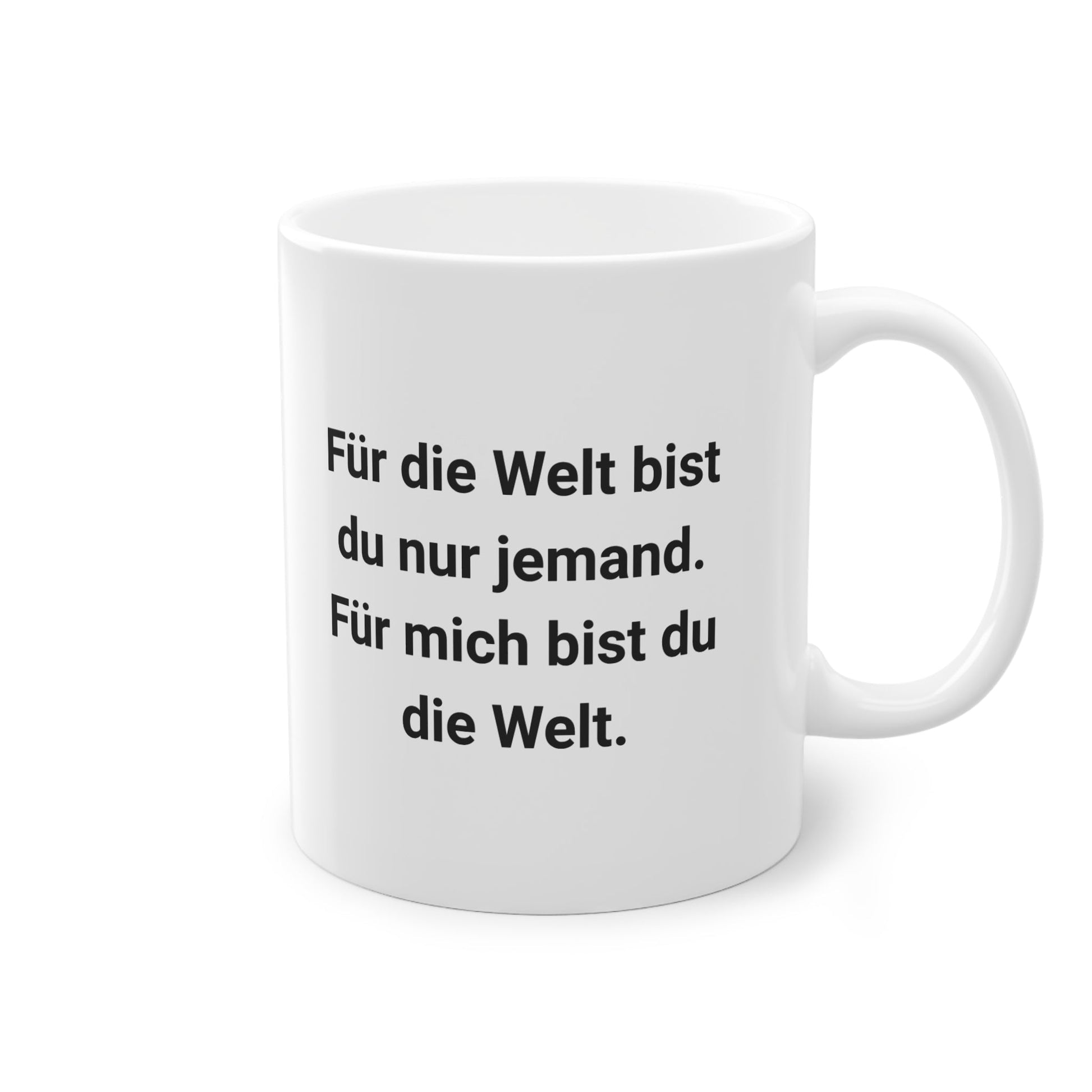 "Für mich bist du die Welt" Tasse - TassemitGeschmack