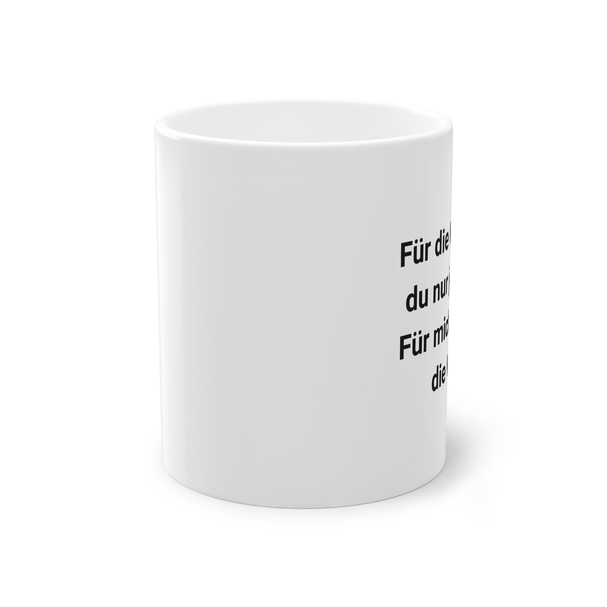 "Für mich bist du die Welt" Tasse - TassemitGeschmack