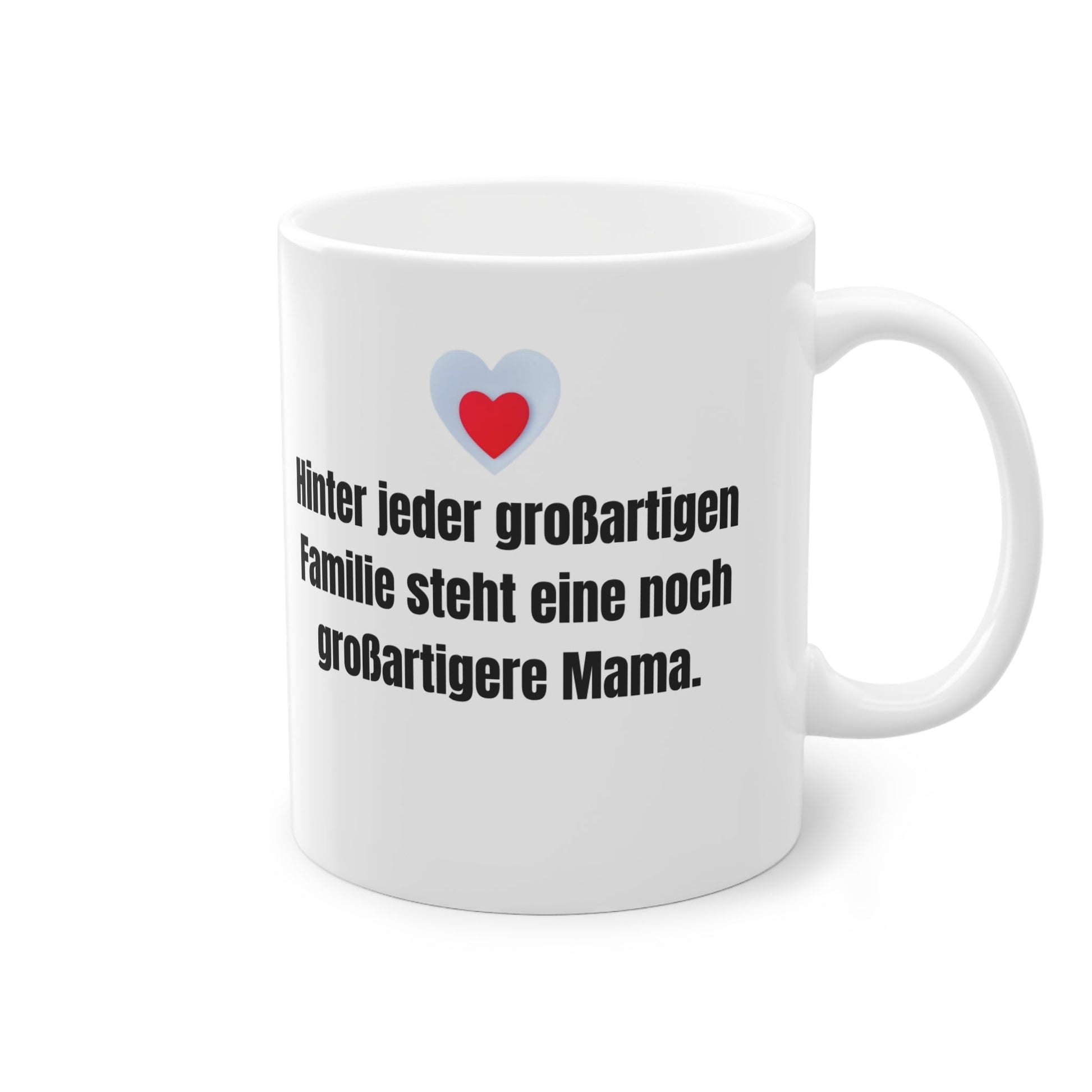 „Mama: Das Herz jeder großartigen Familie!“ Tasse - TassemitGeschmack