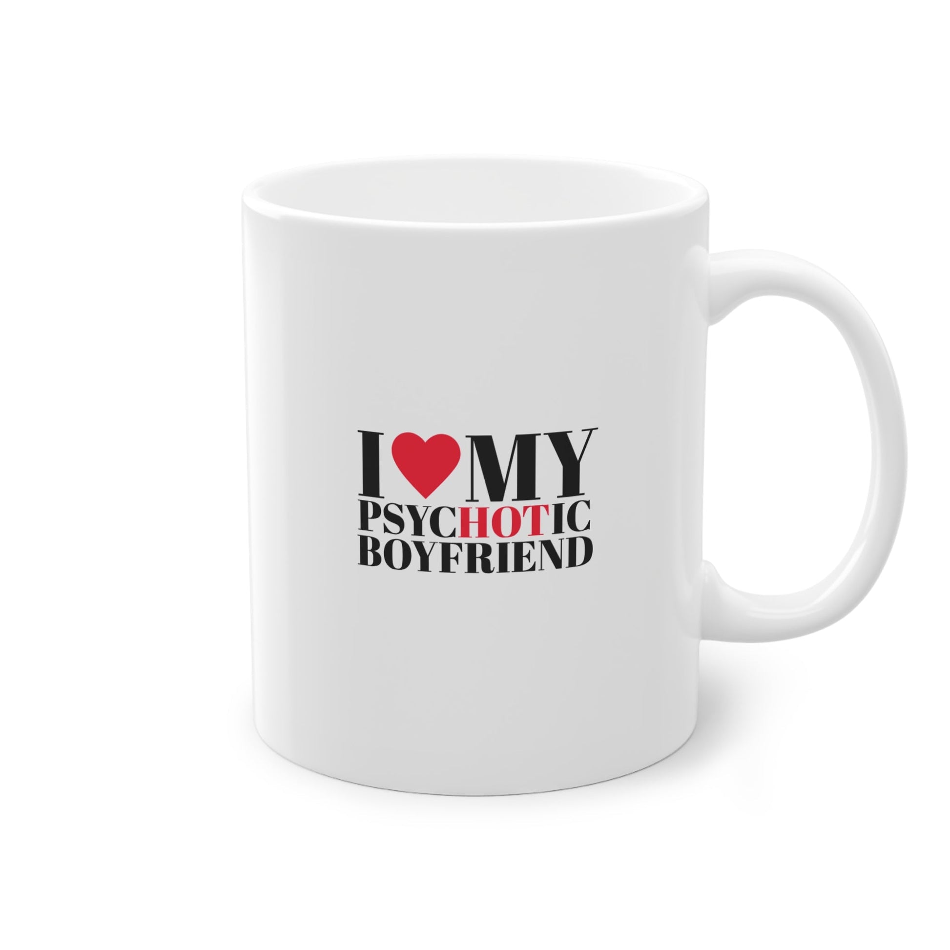 "Psychotíc Boyfriend" Tasse - TassemitGeschmack